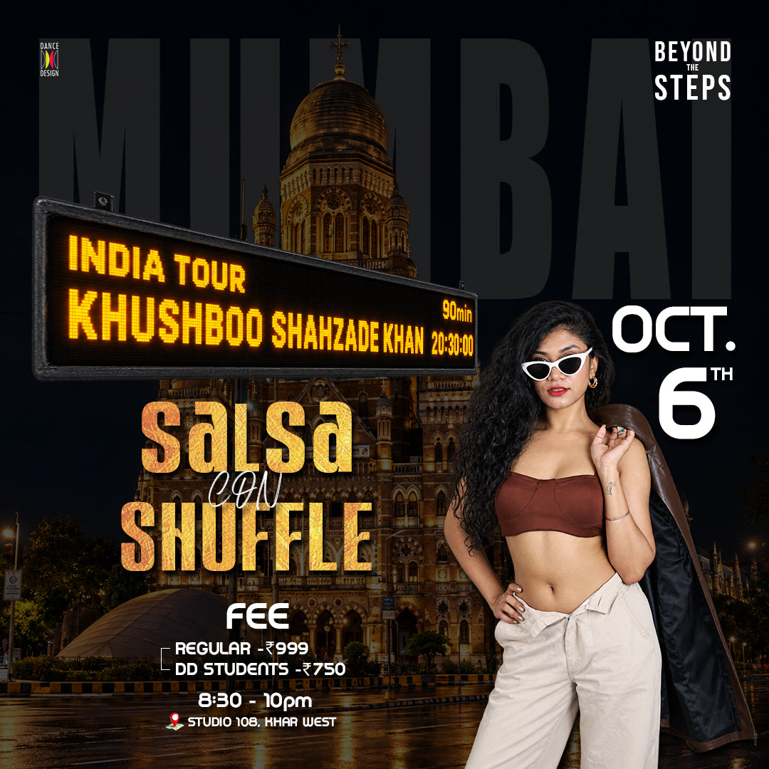 Dance Design Salsa Con Shuffle workshop with Khushboo during Mumbai India tour, featuring dance instructor demonstrating shuffle moves.